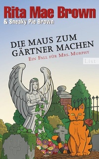 Abbildung von: Die Maus zum Gärtner machen - Ullstein