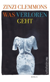 Abbildung von: Was verloren geht - Ullstein