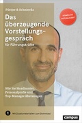 Cover: Das &uuml;berzeugende Vorstellungsgespr&auml;ch f&uuml;r F&uuml;hrungskr&auml;fte - Campus