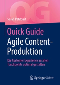 Abbildung von: Quick Guide Agile Content-Produktion - Springer Gabler