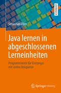 Cover: Java lernen in abgeschlossenen Lerneinheiten - Springer Vieweg