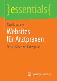 Abbildung von: Websites für Arztpraxen - Springer Vieweg