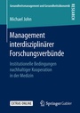 Cover: Management interdisziplinärer Forschungsverbünde - Springer Gabler