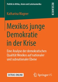 Abbildung von: Mexikos junge Demokratie in der Krise - Springer VS