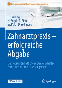 Abbildung von: Zahnarztpraxis - erfolgreiche Abgabe - Springer