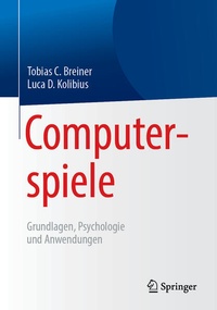 Bild: Computerspiele: Grundlagen, Psychologie und Anwendungen - Springer