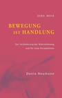 Cover: Bewegung ist Handlung - BoD - Books on Demand