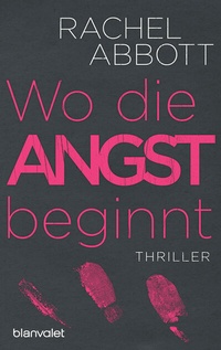 Abbildung von: Wo die Angst beginnt - Blanvalet