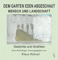 Cover: Dem Garten Eden abgeschaut. Mensch und Landschaft. Gedichte und Grafiken - trafo Literaturverlag