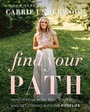 Cover: Find Your Path - Dey Street Books, an imprint of HarperCollins US
