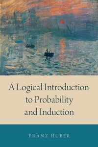 Enlarge image Cover: A Logical Introduction to Probability and Induction - Oxford University Press Inc