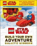 Cover: LEGO Star Wars Build Your Own Adventure Galactic Missions - DK Children