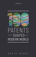 Cover: One Hundred Patents That Shaped the Modern World - Oxford University Press