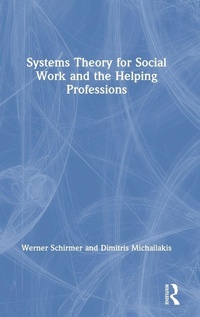 Enlarge image Cover: Systems Theory for Social Work and the Helping Professions - Routledge