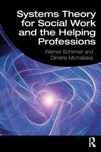 Enlarge image Cover: Systems Theory for Social Work and the Helping Professions - Routledge
