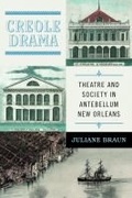 Cover: Creole Drama - University of Virginia Press