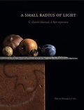 Cover: A Small Radius of Light - Palmer Museum of Art