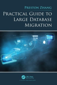 Enlarge image Cover: Practical Guide to Large Database Migration - CRC Press