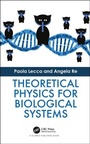 Cover: Theoretical Physics for Biological Systems - CRC Press