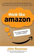 Cover: Think Like Amazon: 50 1/2 Ideas to Become a Digital Leader - McGraw-Hill Education