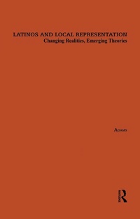 Enlarge image Cover: Latinos and Local Representation - Routledge