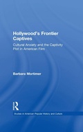 Cover: Hollywood's Frontier Captives - Routledge