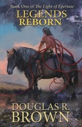 Cover: Legends Reborn (The Light of Epertase, Book one) - Epertase