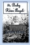 Cover: The Baby River Angel - Prairiescape Books