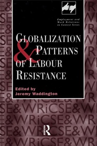 Enlarge image Cover: Globalization and Patterns of Labour Resistance - Routledge