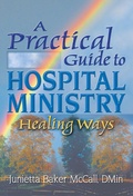 Cover: A Practical Guide to Hospital Ministry - Routledge