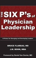 Cover: The Six P's of Physician Leadership - Kumu Press