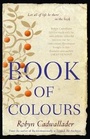 Cover: Book Of Colours - HarperCollins Publishers (Australia) Pty Ltd