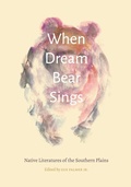 Cover: When Dream Bear Sings - University of Nebraska Press