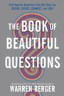 Cover: The Book of Beautiful Questions - Bloomsbury Publishing PLC