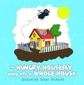 Cover: The Hungry Housefly Who Ate A Whole House - Olympia Publishers
