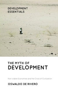 Enlarge image Cover: The Myth of Development - Zed Books Ltd