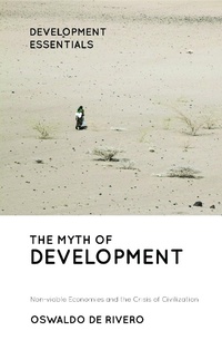 Enlarge image Cover: The Myth of Development - Zed Books Ltd