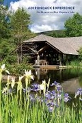 Cover: Adirondack Experience - Scala Arts & Heritage Publishers Ltd