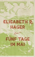 Cover: F&uuml;nf Tage im Mai - Klett-Cotta