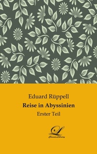 Abbildung von: Reise in Abyssinien - Classic-Library