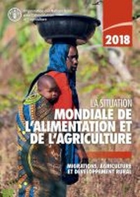 Abbildung von: La situation mondiale de l'alimentation et de l'agriculture 2018 - Food & Agriculture Organization of the United Nations (FAO)