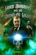 Cover: Lord Bobbins and the Dome of Light - Lulu.com