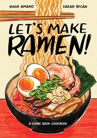 Abbildung von: Let's Make Ramen! - Ten Speed Press