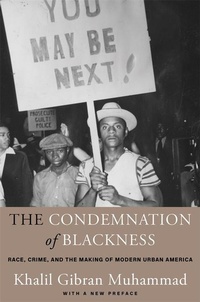Enlarge image Cover: The Condemnation of Blackness - Harvard University Press