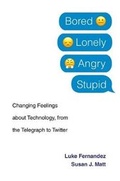 Cover: Bored, Lonely, Angry, Stupid - Harvard University Press