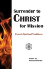 Cover: Surrender to Christ for Mission - Liturgical Press