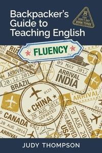 Enlarge image Cover: Backpacker's Guide to Teaching English Book 3 Fluency - Thompson Language Center