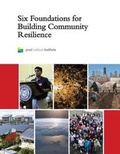 Cover: Six Foundations for Building Community Resilience - Post Carbon Institute