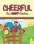 Cover: Cheerful the Angry Chicken - Archway Publishing