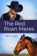Cover: The Red Roan Mares - Dorrance Publishing Co.